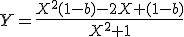Y = \frac{X^2(1-b)-2X+(1-b)}{X^2+1}